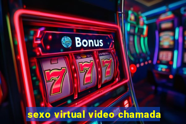 sexo virtual video chamada